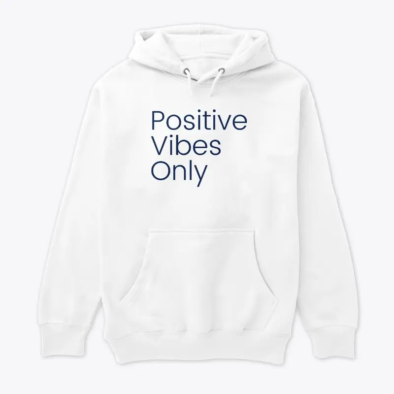 Positive Vibes Only White