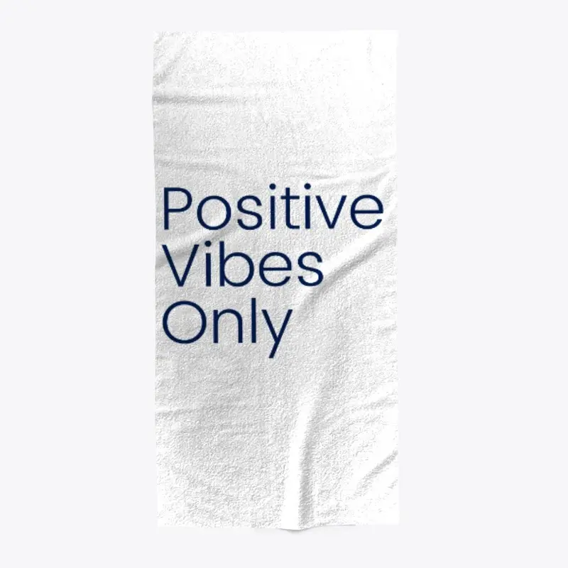 Positive Vibes Only White