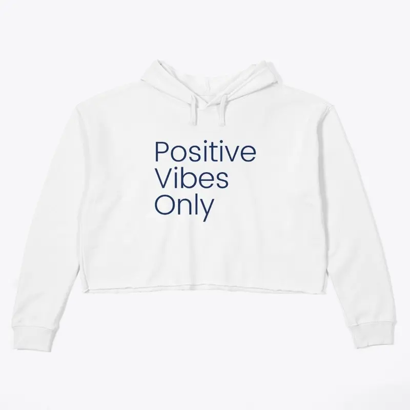 Positive Vibes Only White