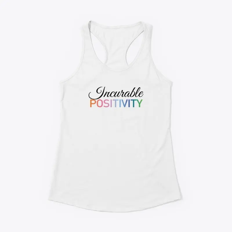 Incurable Positivity 