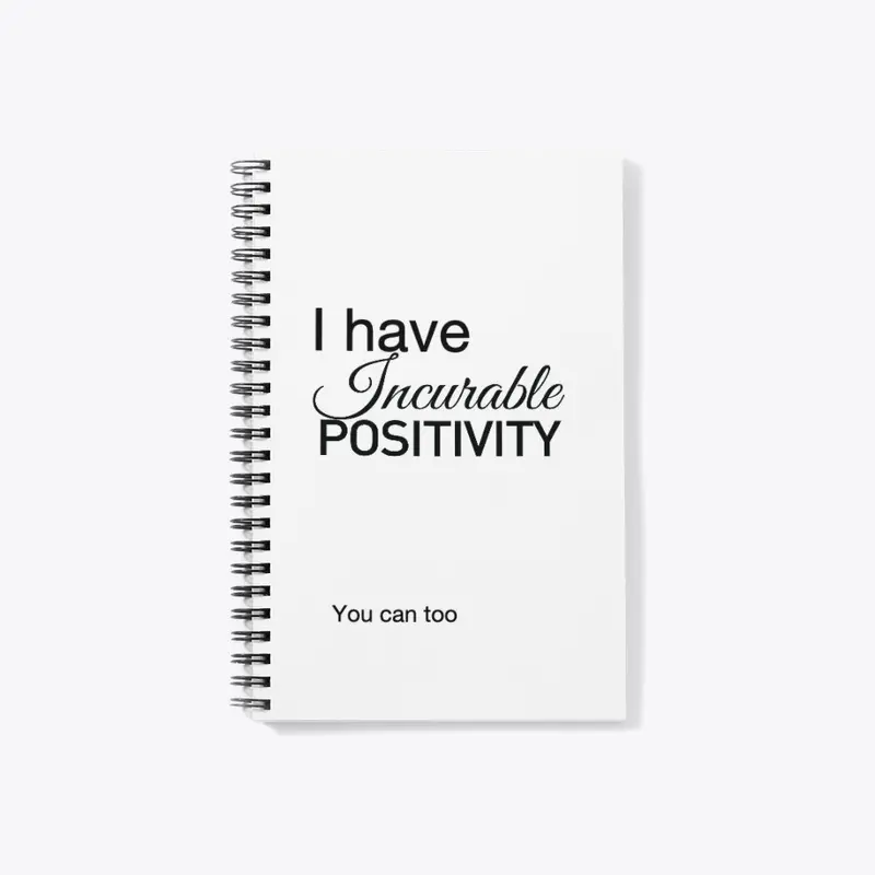 Incurable Positivity