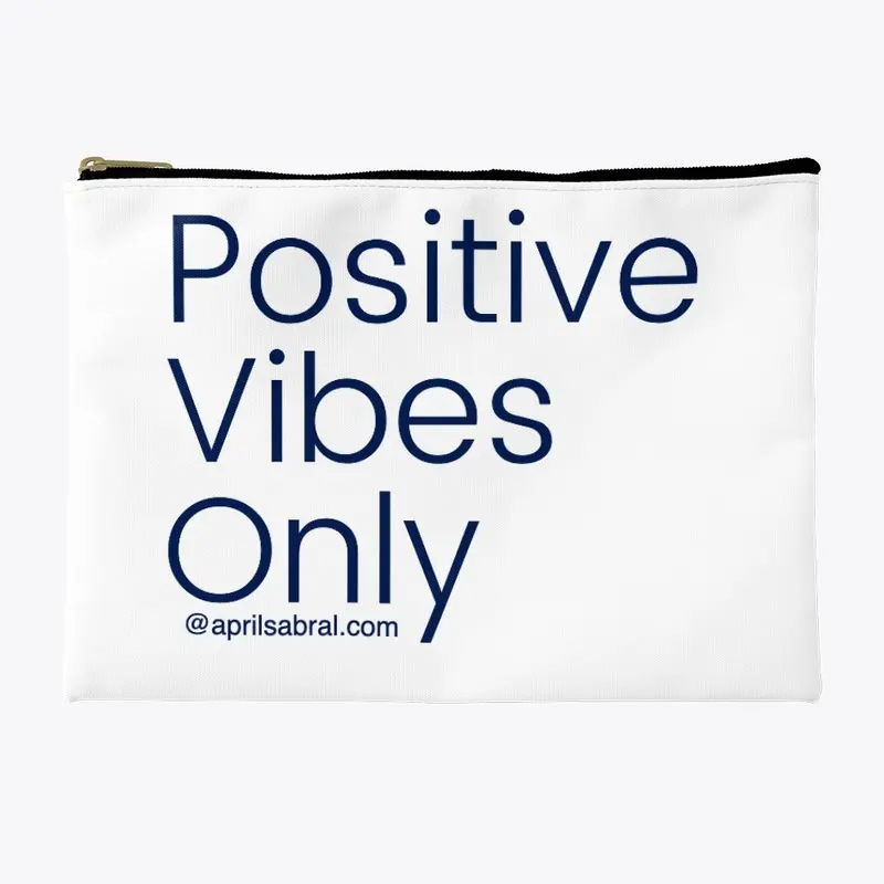 Positive Vibes Only White