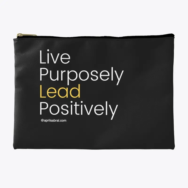 Live Purposely Lead Positively Black